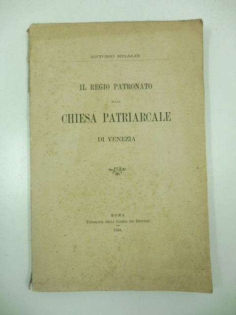 Il regio patronato sulla Chiesa patriarcale di Venezia